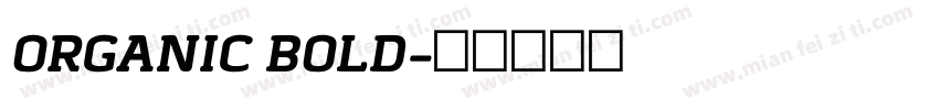 ORGANIC BOLD字体转换